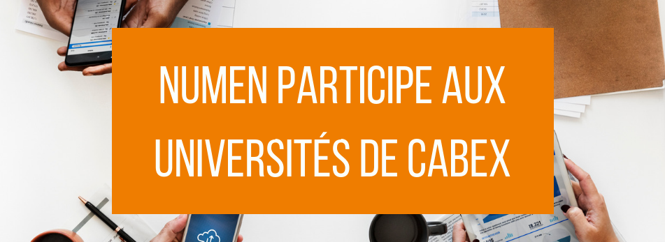 EVENT - NUMEN PARTICIPE AUX UNIVERSITÉS DE CABEX les 3 et 4 octobre