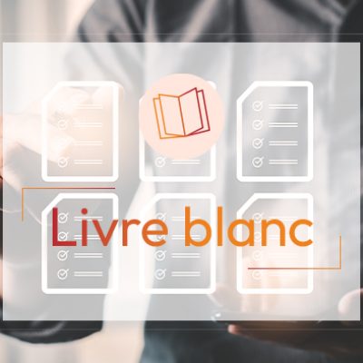 Livre blanc - Décryptage. Les solutions logicielles GED